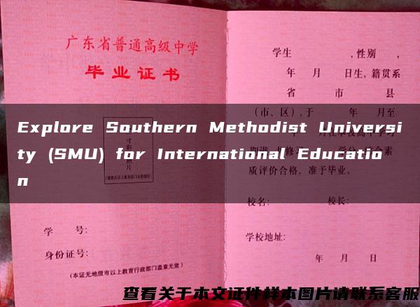 Explore Southern Methodist University (SMU) for International Education