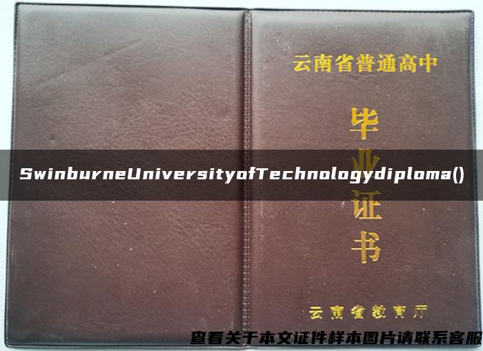 SwinburneUniversityofTechnologydiploma()